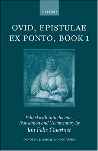 Commentary on Ovid, Epistulae Ex Ponto, Book I   2005 9780199277216 Front Cover