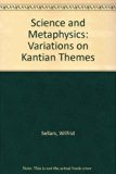 Science and Metaphysics Variations on Kantian Themes Reprint  9780391026216 Front Cover