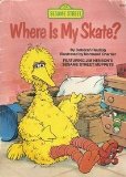 Sesame Street : Where Is My Skate N/A 9780394885216 Front Cover