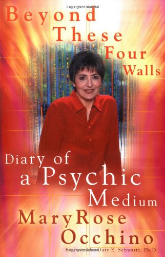 Beyond These Four Walls Diary of a Psychic Medium N/A 9780425200216 Front Cover