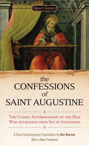 Confessions of Saint Augustine  N/A 9780451531216 Front Cover