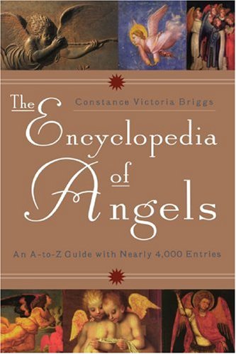 Encyclopedia of Angels An a-To-Z Guide with Nearly 4,000 Entries N/A 9780452279216 Front Cover