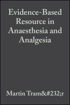 Evidence-Based Resource in Anaesthesia and Analgesia  2nd 2003 9780470750216 Front Cover