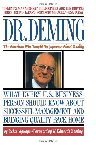 Dr. Deming The American Who Taught the Japanese about Quality  1991 9780671746216 Front Cover