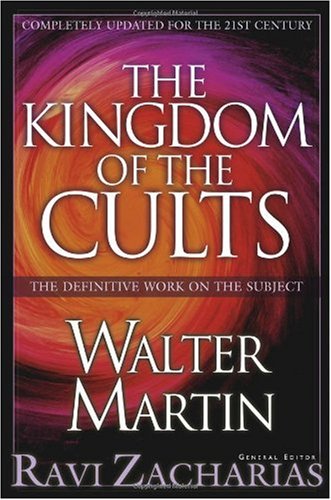 Kingdom of the Cults   2003 (Revised) 9780764228216 Front Cover