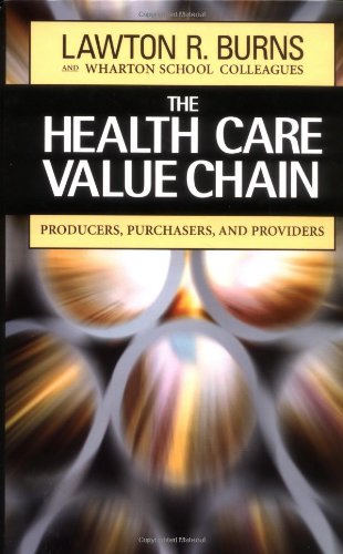 Health Care Value Chain Producers, Purchasers, and Providers  2002 9780787960216 Front Cover