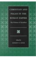 Christian and Pagan in the Roman Empire The Witness of Tertullian  2001 9780813210216 Front Cover