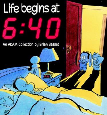 Life Begins at 6:40   1993 9780836217216 Front Cover