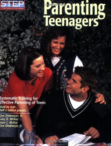 Parenting Teenagers Systematic Training for Effective Parenting of Teens  2007 9780979554216 Front Cover