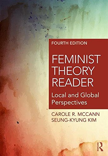 Feminist Theory Reader Local and Global Perspectives 4th 2017 (Revised) 9781138930216 Front Cover