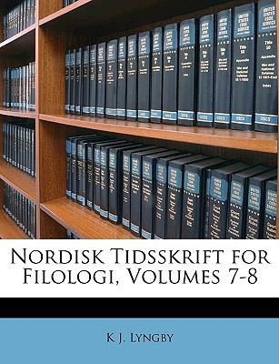Nordisk Tidsskrift for Filologi N/A 9781149169216 Front Cover