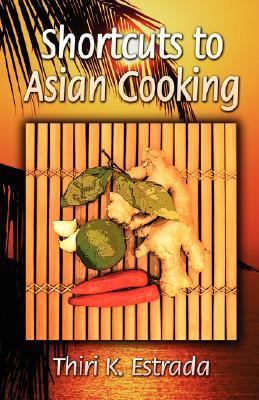 Shortcuts to Asian Cooking  N/A 9781424178216 Front Cover