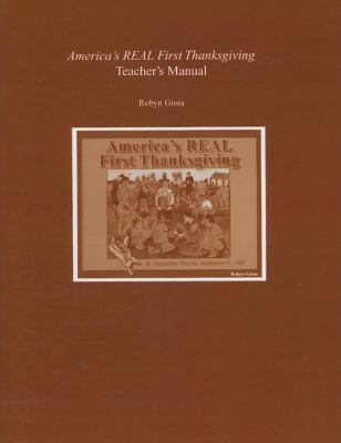 America's Real First Thanksgiving Teacher's Manual  N/A 9781561644216 Front Cover