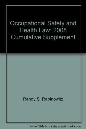 Occupational Safety and Health Law: 2008 Cumulative Supplement  2008 9781570187216 Front Cover