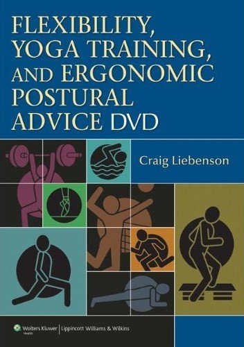 Flexibility, Yoga Training, and Ergonomic Postural Advice DVD N/A 9781582559216 Front Cover