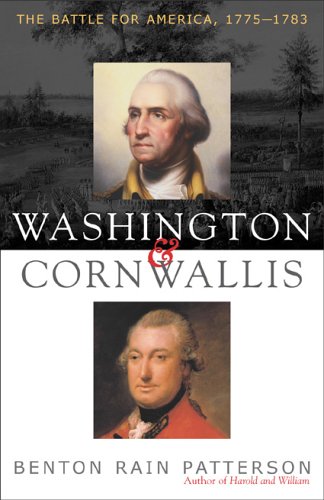 Washington and Cornwallis The Battle for America, 1775-1783  2004 9781589790216 Front Cover