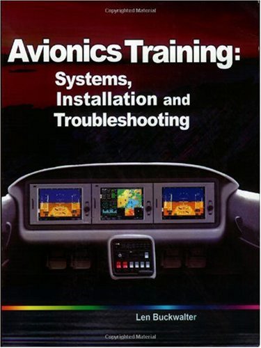 Avionics Training : Systems, Installation and Troubleshooting 1st 2005 9781885544216 Front Cover
