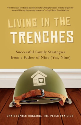 Living in the Trenches: A Parent's Guide  2013 9781938301216 Front Cover