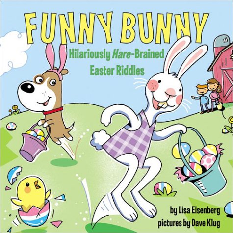 Funny Bunny Hilariously Hare-Brained Easter Riddles  2003 9780060088217 Front Cover