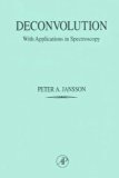 Deconvolution : With Applications in Spectroscopy N/A 9780123802217 Front Cover