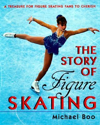 Story of Figure Skating   1999 9780688158217 Front Cover