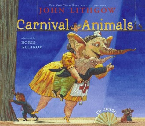 Carnival of the Animals   2004 9780689867217 Front Cover