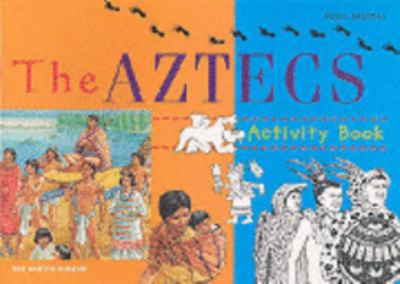The Aztecs Activity Book (British Museum Activity Books) N/A 9780714127217 Front Cover
