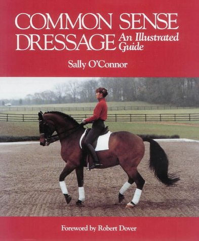 Common Sense Dressage An Illustrated Guide N/A 9780939481217 Front Cover