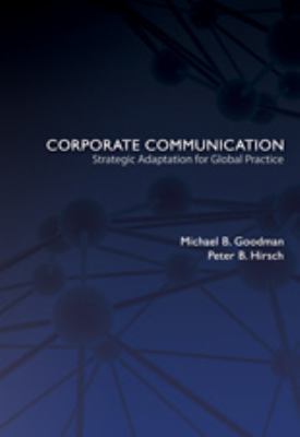 Corporate Communication Strategic Adaptation for Global Practice  2010 9781433106217 Front Cover