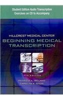 Student Edition Audio Exercises on CD for Ireland/Stein's Hillcrest Medical Center: Begining Medical Transcription, 7th  7th 2011 (Revised) 9781435441217 Front Cover