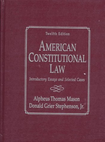 American Constitutional Law Introductory Essays and Selected Cases 12th 1999 9780130805218 Front Cover