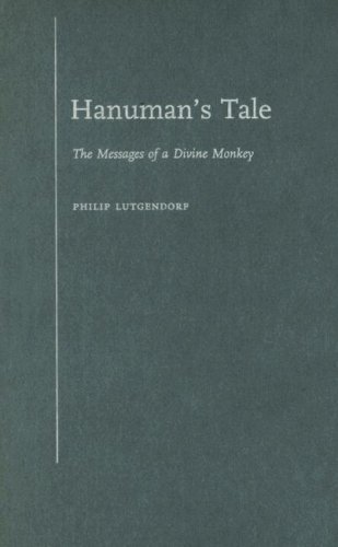 Hanuman's Tale The Messages of a Divine Monkey  2006 9780195309218 Front Cover