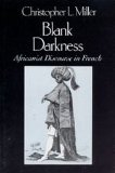 Blank Darkness Africanist Discourse in French  1986 9780226526218 Front Cover
