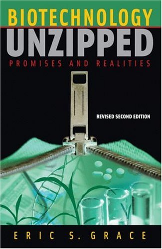 Biotechnology Unzipped Promises and Realities 2nd 2006 (Revised) 9780309096218 Front Cover