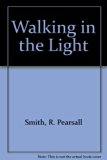Walking in the Light N/A 9780310209218 Front Cover