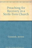 Preaching for Recovery in a Strife-Torn Church N/A 9780310311218 Front Cover