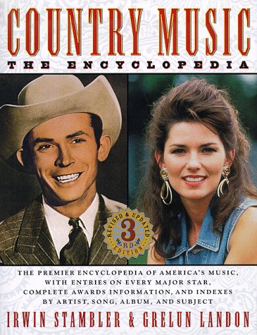 Country Music The Encyclopedia 3rd 1997 (Revised) 9780312151218 Front Cover