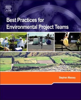 Best Practices for Environmental Project Teams   2011 9780444537218 Front Cover