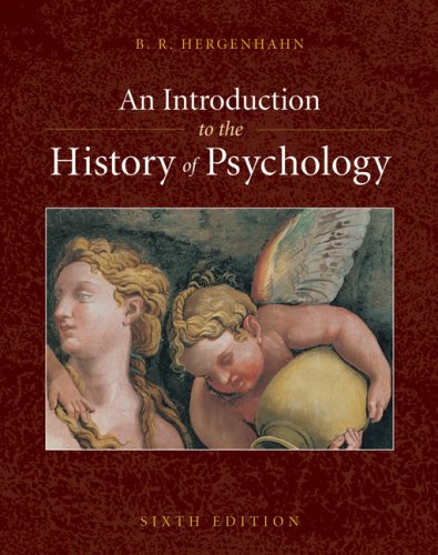 Introduction to the History of Psychology  6th 2009 9780495506218 Front Cover