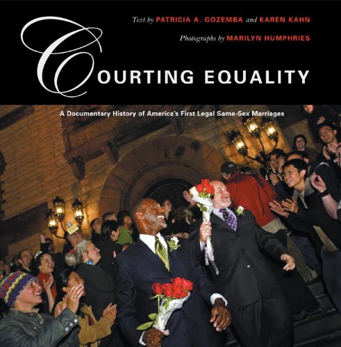 Courting Equality : A Documentary History of America's First Legal Same-Sex Marriages  2009 9780807066218 Front Cover