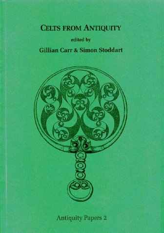 Celts from Antiquity   2002 9780953976218 Front Cover
