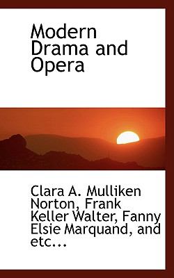 Modern Drama and Opera:   2009 9781103950218 Front Cover
