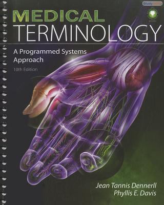 Medical Terminology A Programmed Systems Approach (Book Only) 10th 2010 9781111320218 Front Cover