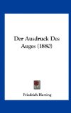 Der Ausdruck Des Auges (German Edition)  N/A 9781162315218 Front Cover