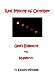 Red Moons of October God's Billboard for Mankind N/A 9781492973218 Front Cover