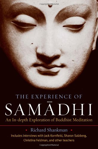 Experience of Samadhi An in-Depth Exploration of Buddhist Meditation  2008 9781590305218 Front Cover