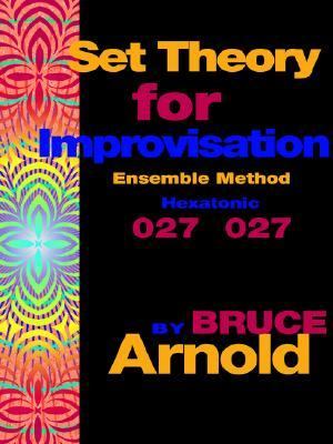 Set Theory for Improvisation Ensemble Me  N/A 9781594899218 Front Cover