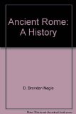 Ancient Rome A History  2010 9781597380218 Front Cover