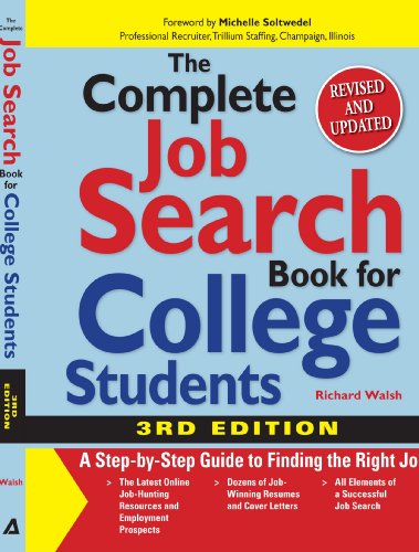Complete Job Search Book for College Students A Step-By-step Guide to Finding the Right Job 3rd 2007 9781598693218 Front Cover