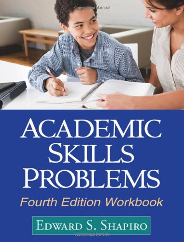 Academic Skills Problems Fourth Edition Workbook  4th 2011 (Revised) 9781609180218 Front Cover